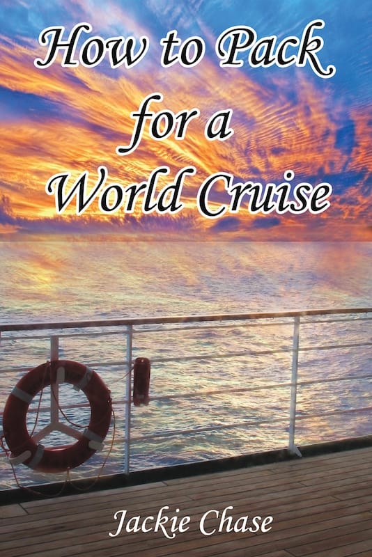 How to Pack for a World Cruise
